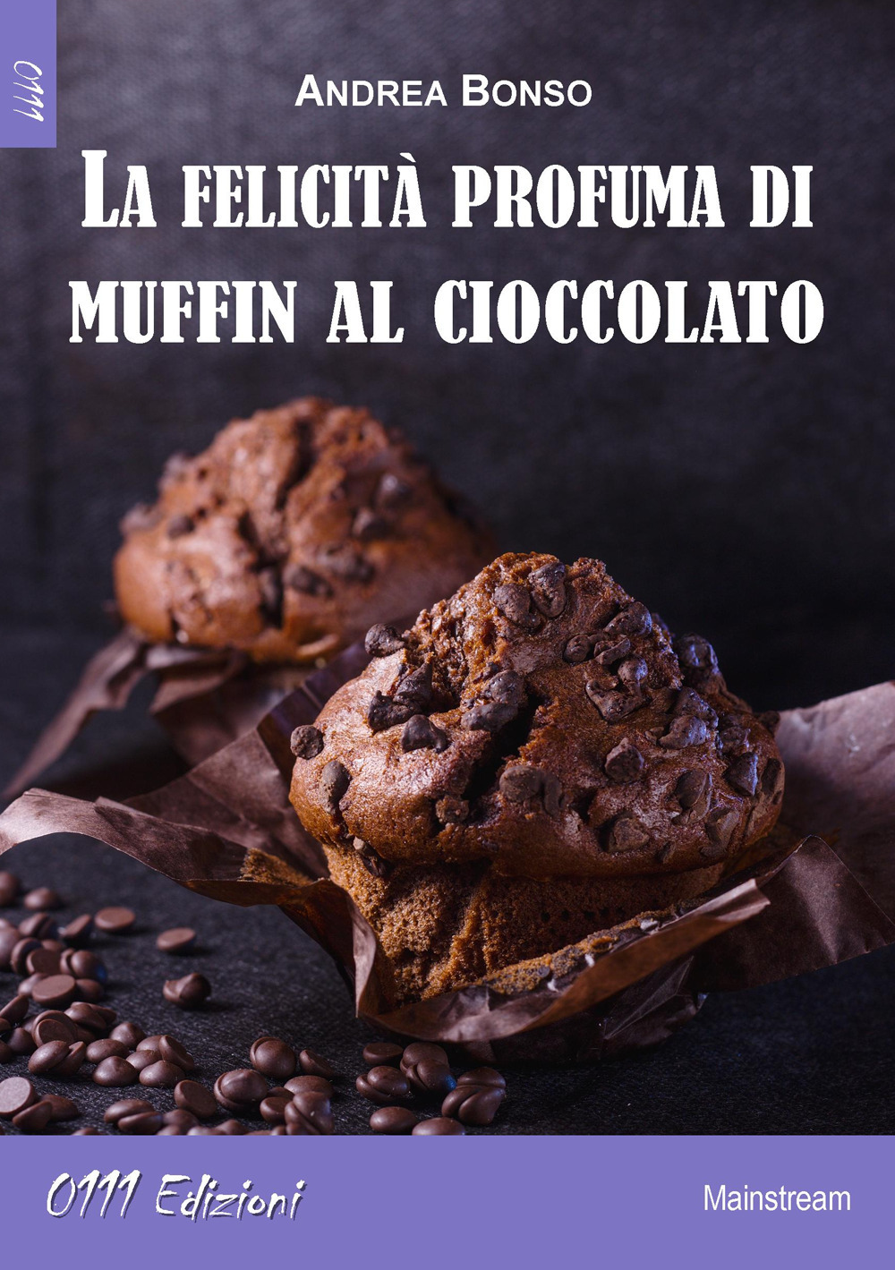 La felicità profuma di muffin al cioccolato