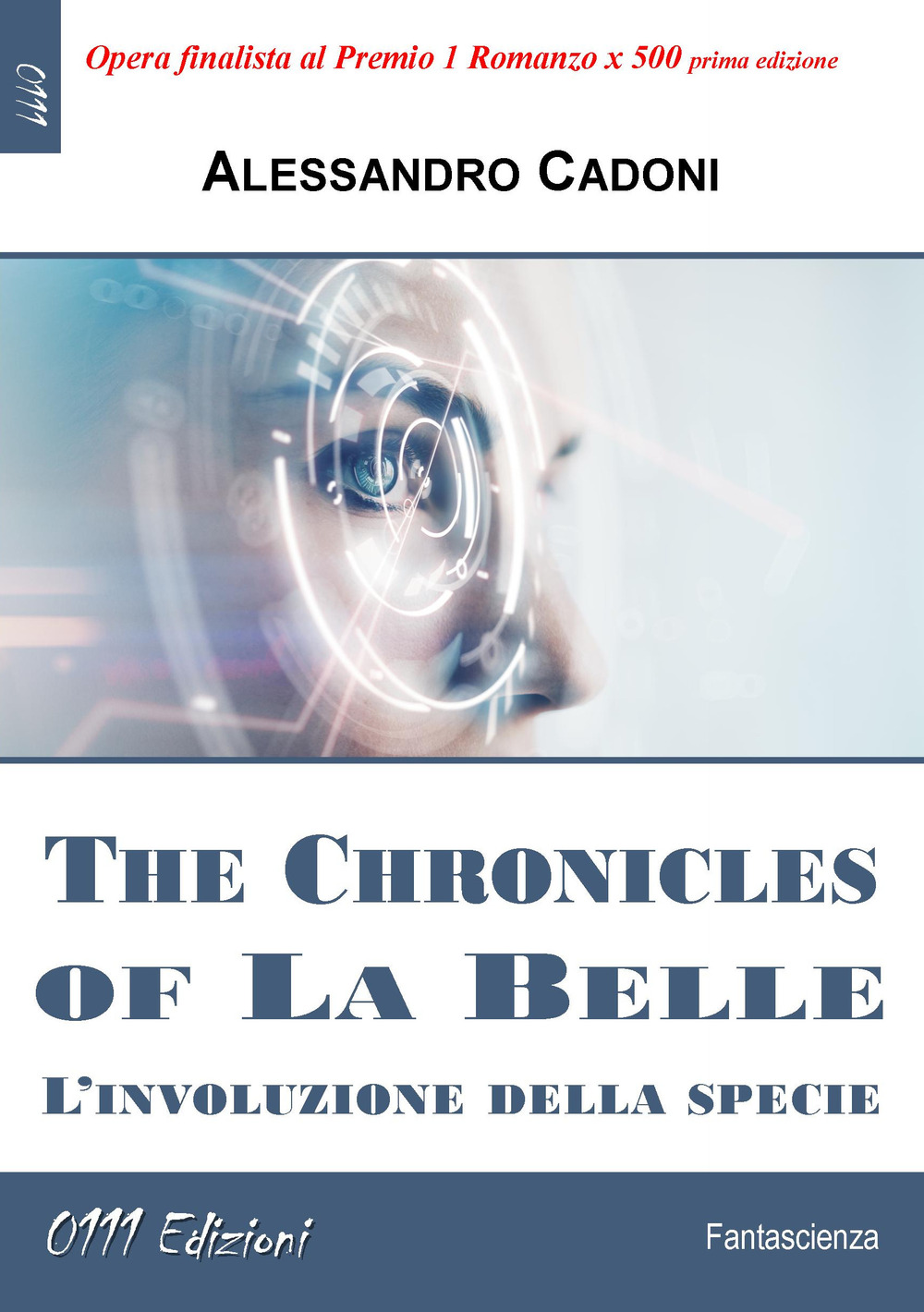 The Chronicles of La Belle. L'involuzione della specie