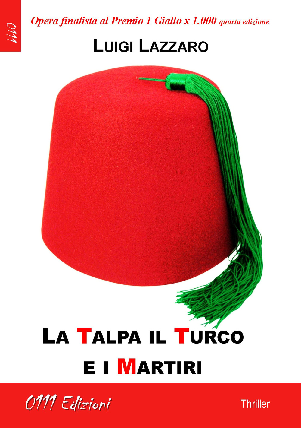 La talpa, il turco e i martiri