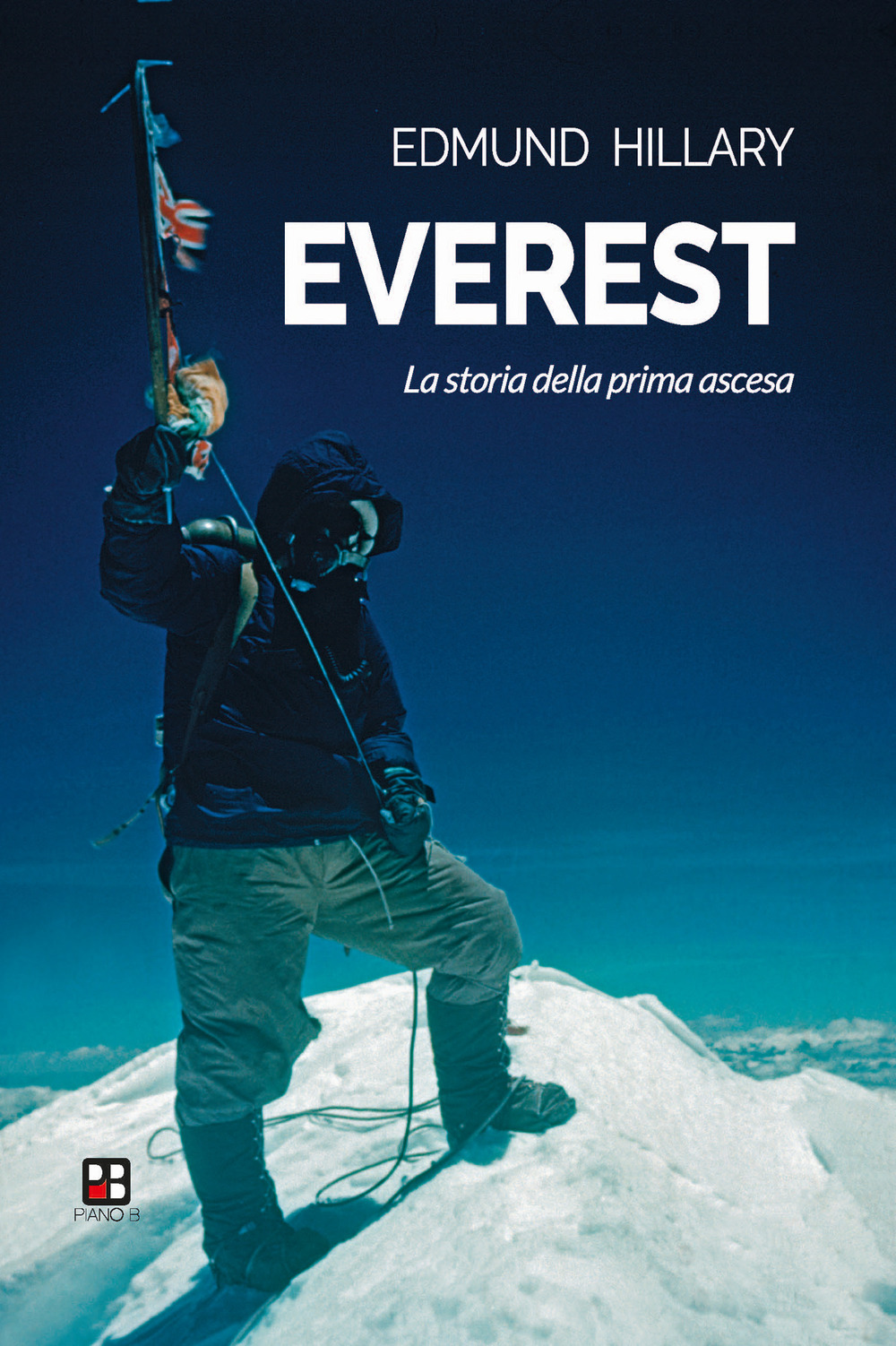 Everest. La storia della prima ascesa