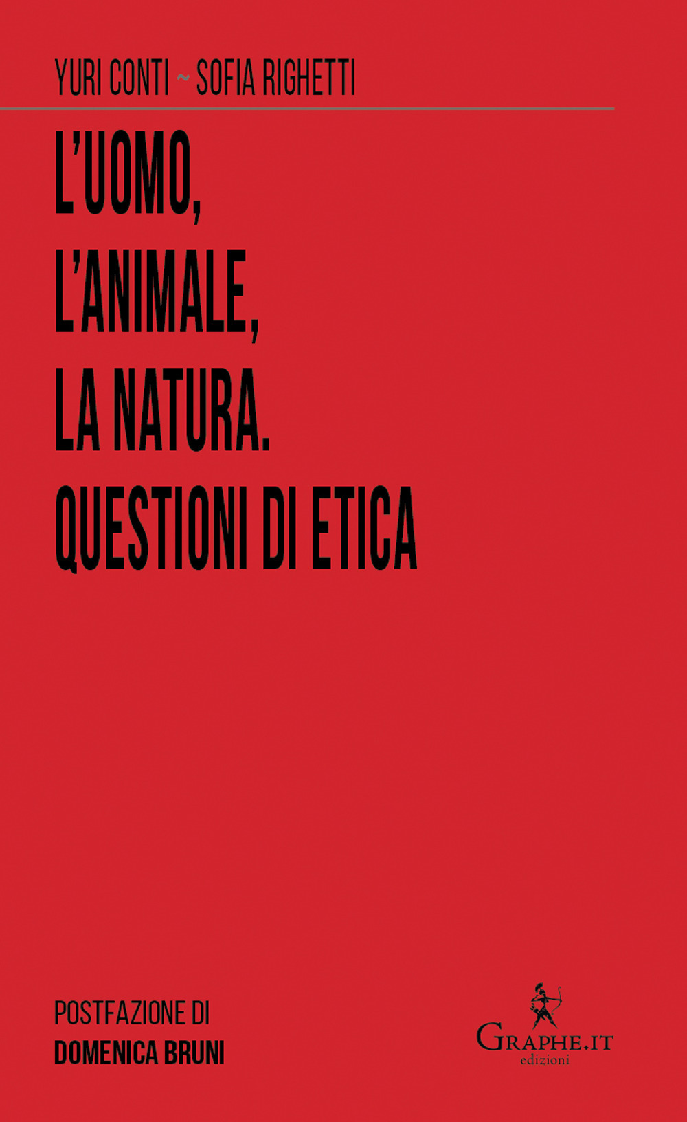 L'uomo, l'animale, la natura. Questioni di etica