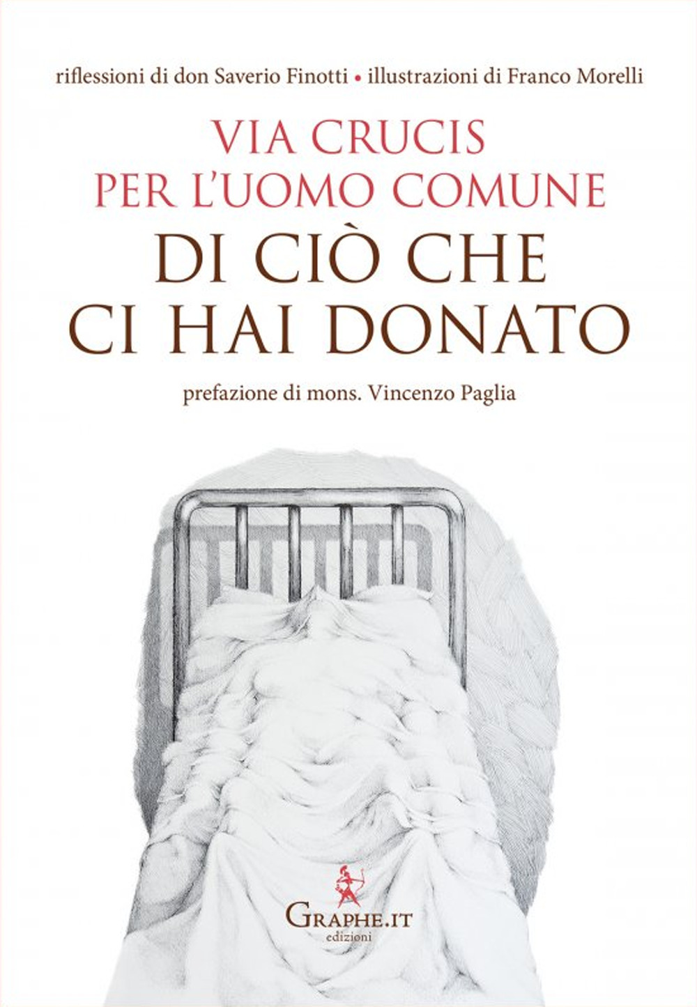 Di ciò che ci hai donato. Via Crucis per l'uomo comune