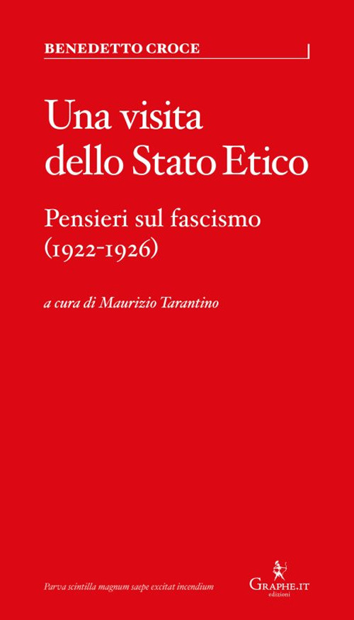 Una visita dello Stato Etico. Pensieri sul fascismo (1922-1926)