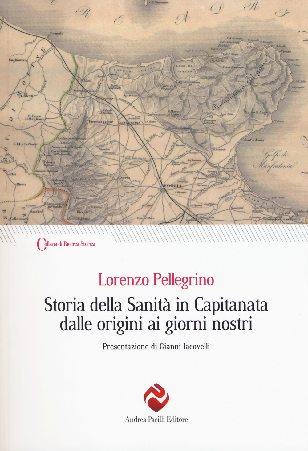 Storia della sanità in Capitanata dalle origini ai giorni nostri