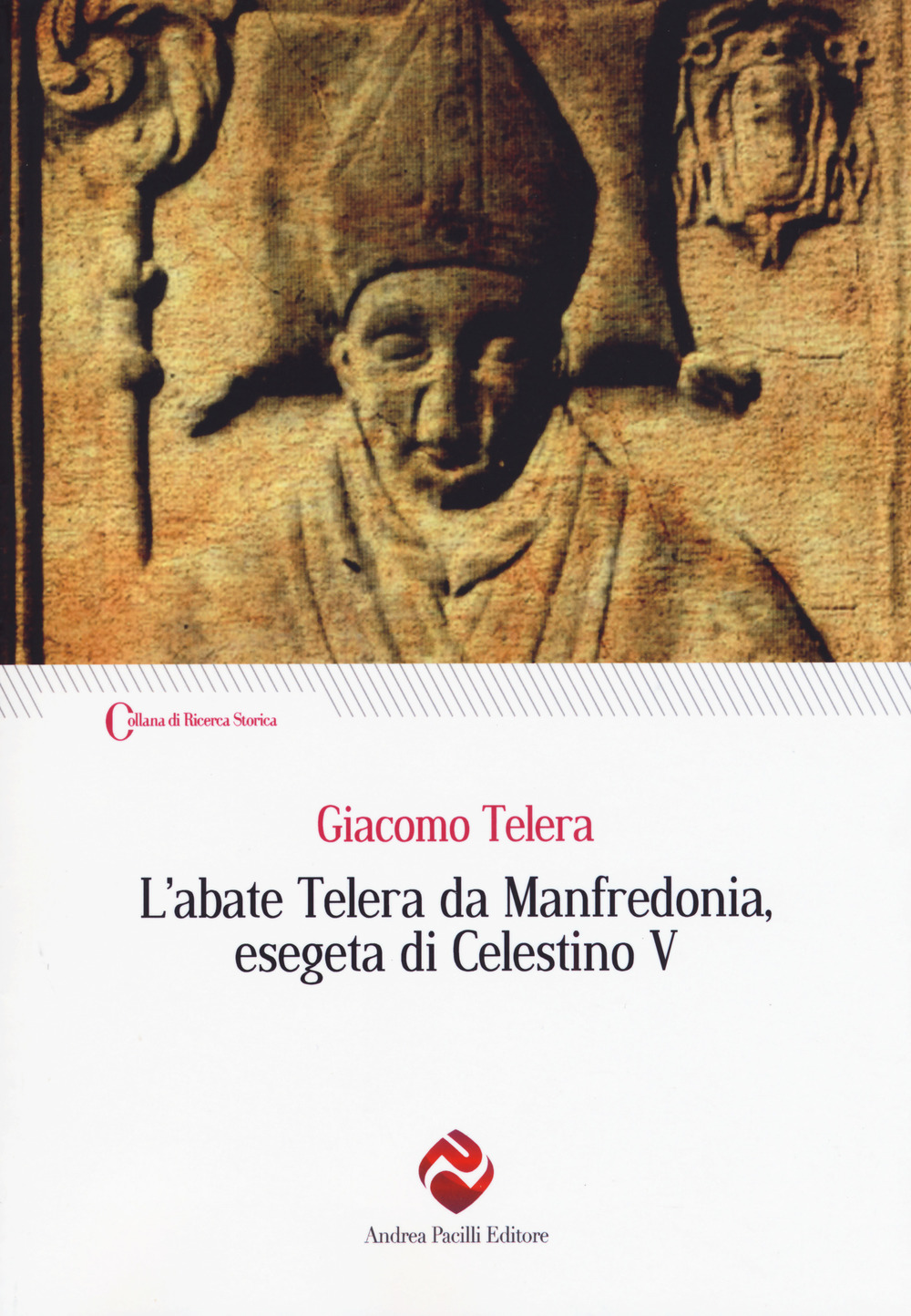 L'abate Telera da Manfredonia, esegeta di Celestino V