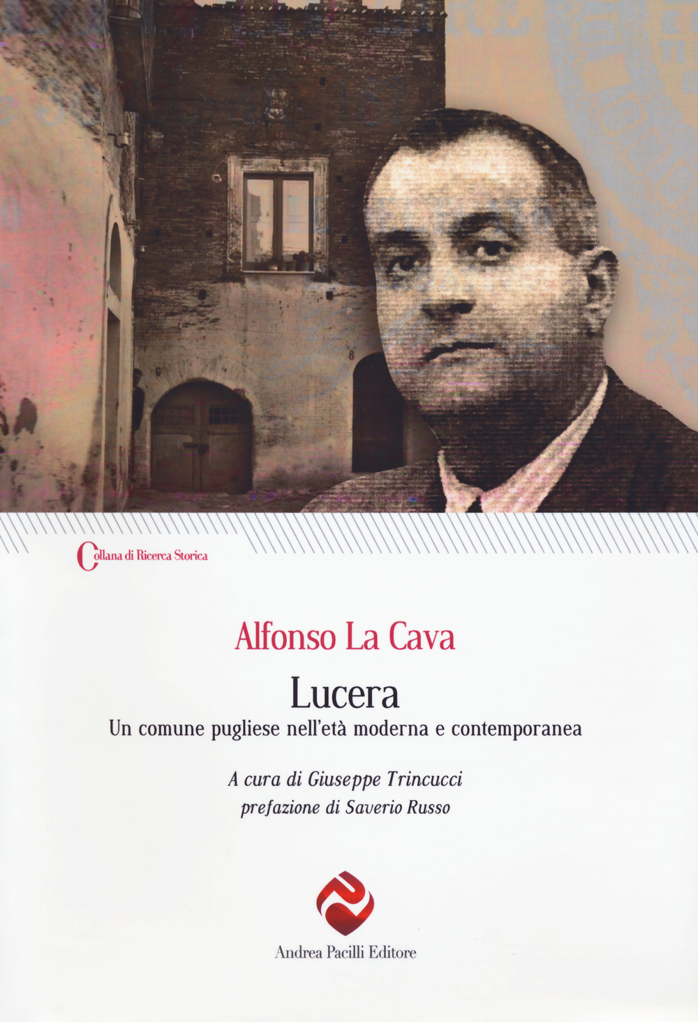 Lucera. Un comune pugliese nell'età moderna e contemporanea