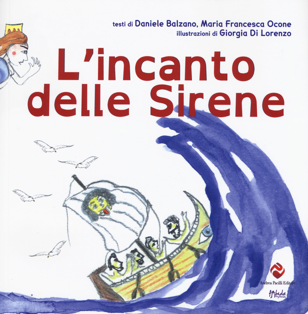 L'incanto delle sirene. Ediz. a colori