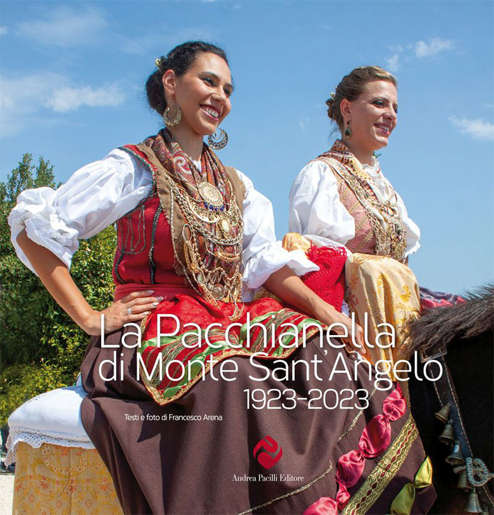 La Pacchianella di Monte Sant'Angelo 1923-2023