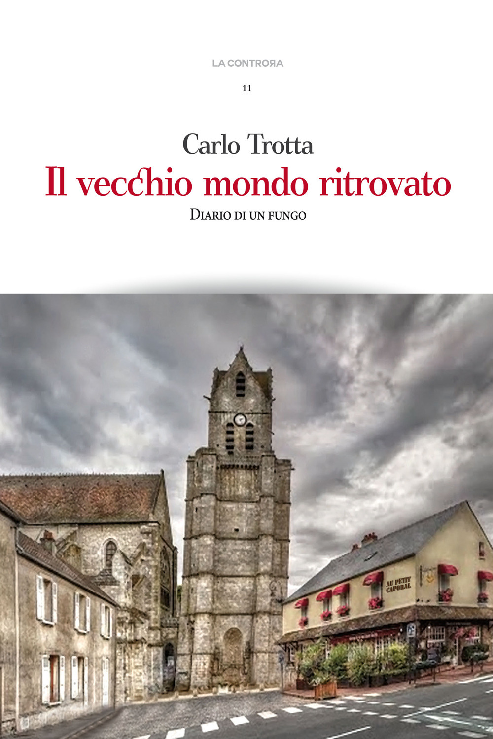 Il vecchio mondo ritrovato. Diario di un fungo