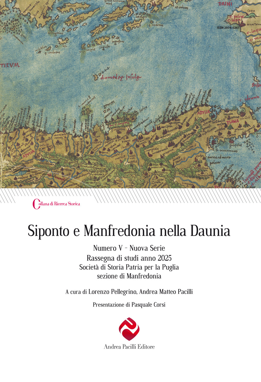 Siponto e Manfredonia nella Daunia. Nuova serie (2025). Nuova ediz.. Vol. 5