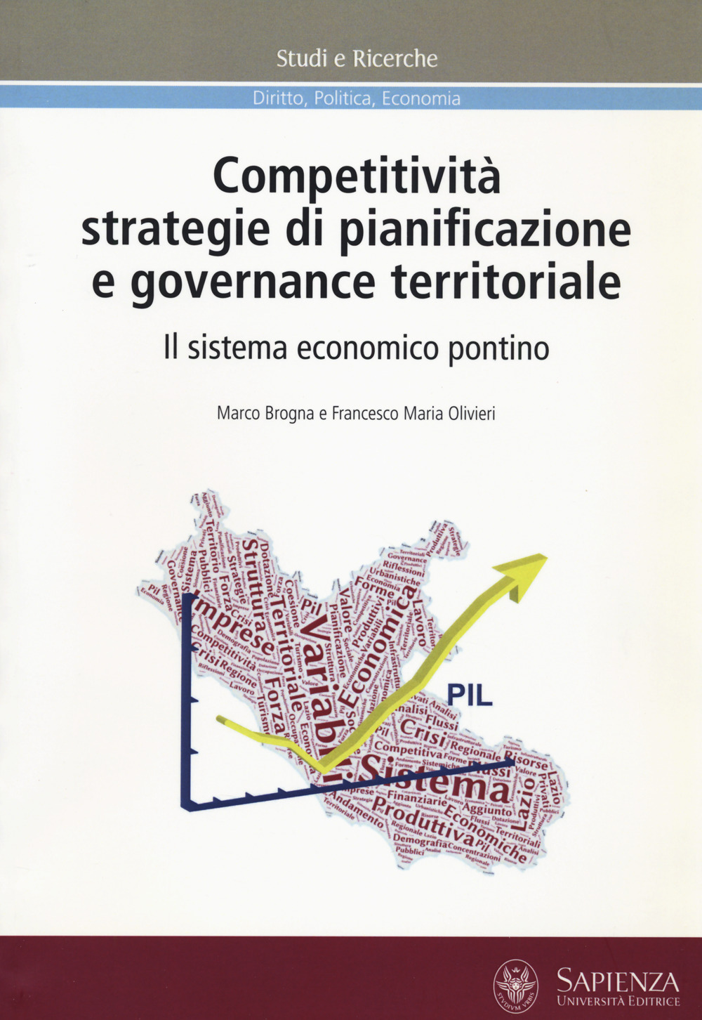 Competitività, strategie di pianificazione e governance territoriale. Il sistema economico pontino