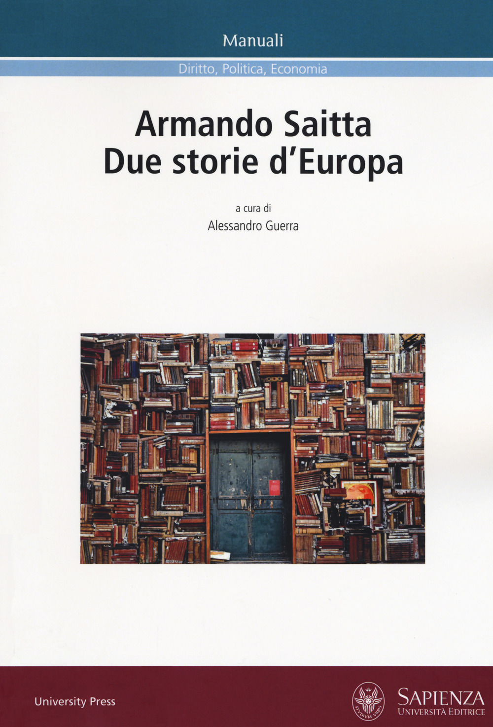 Armando Saitta. Due storie d'Europa