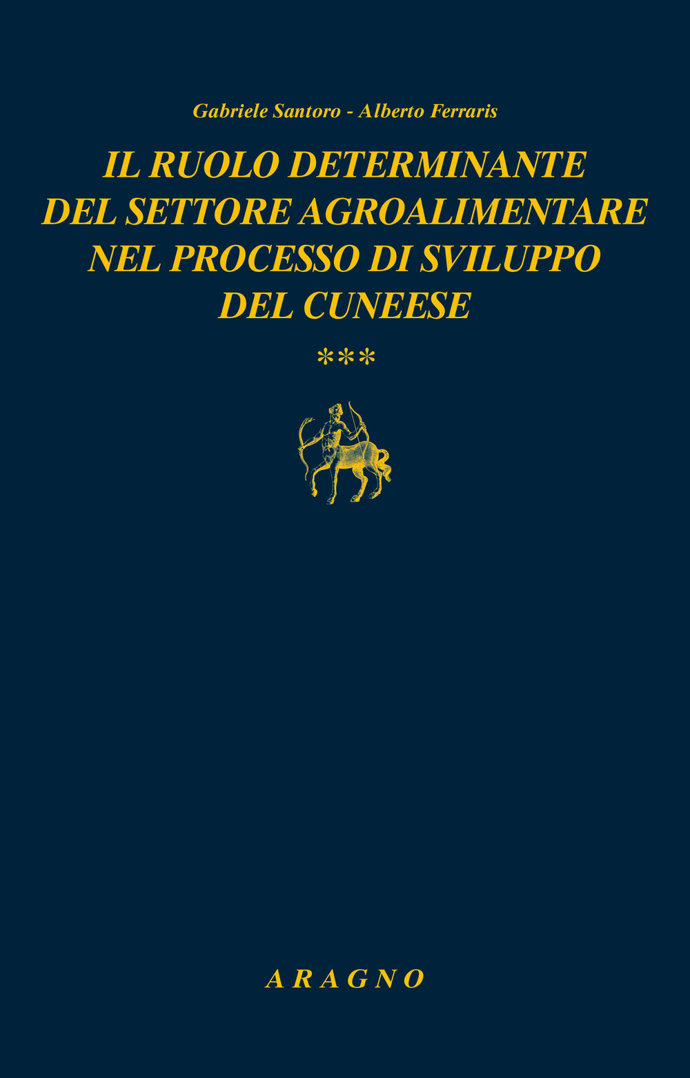 Il ruolo determinante del settore agroalimentare nel processo di sviluppo del cuneese