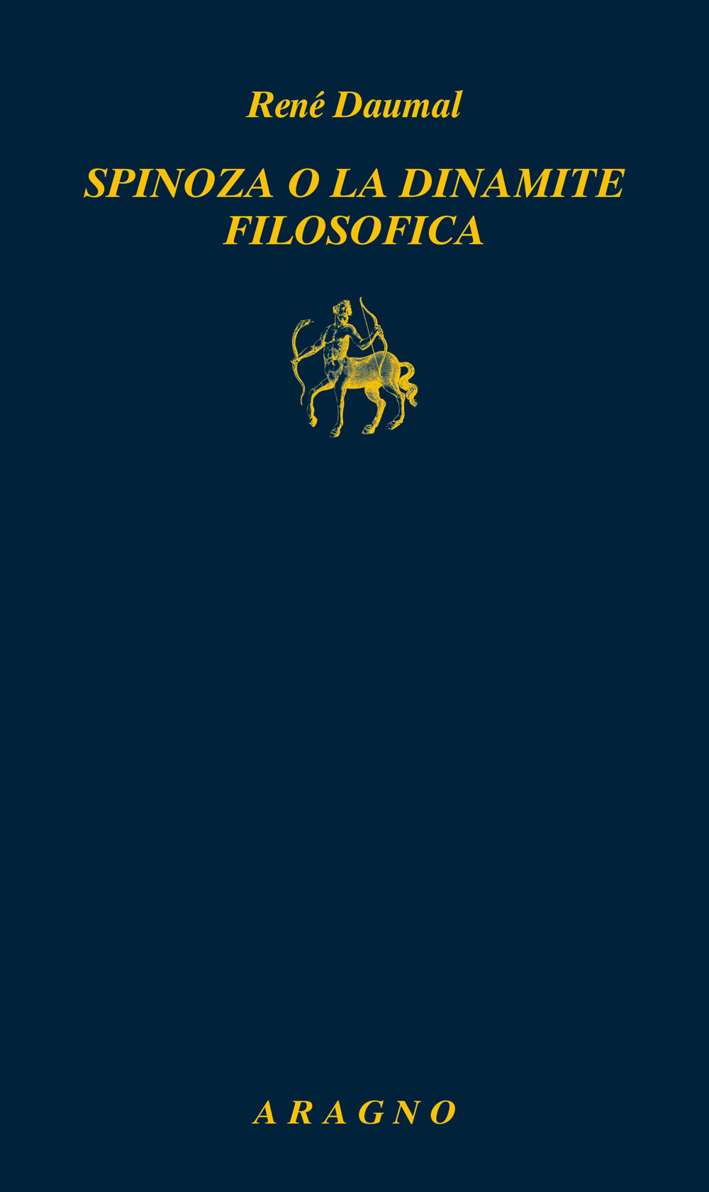 Spinoza o la dinamite filosofica