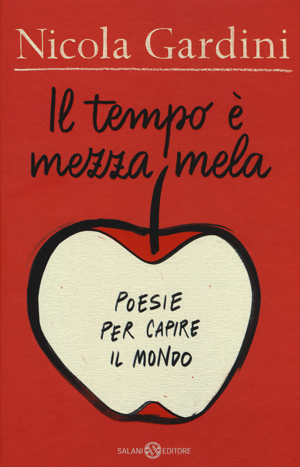 Il tempo è mezza mela. Poesie per capire il mondo