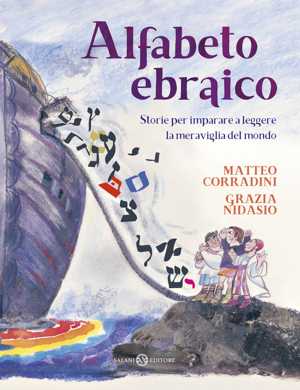 Alfabeto ebraico. Storie per imparare a leggere la meraviglia del mondo. Ediz. a colori