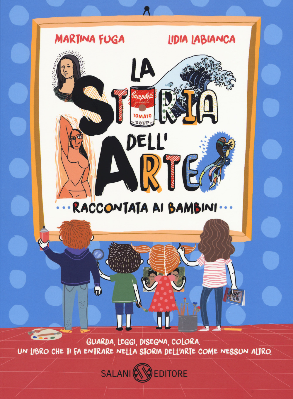 La storia dell'arte raccontata ai bambini. Ediz. a colori