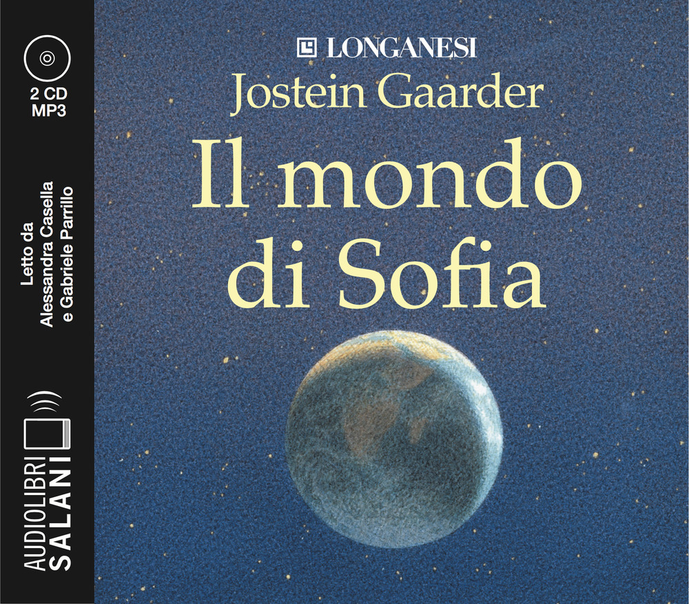 Il mondo di Sofia letto da Alessandra Casella e Gabriele Parrillo. Audiolibro. 2 CD Audio formato MP3