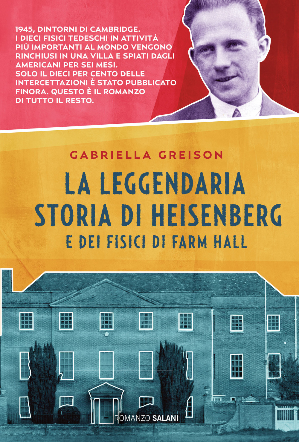 La leggendaria storia di Heisenberg e dei fisici di Farm Hall