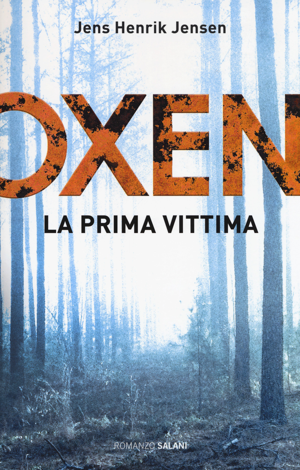 La prima vittima. Oxen. Libro1