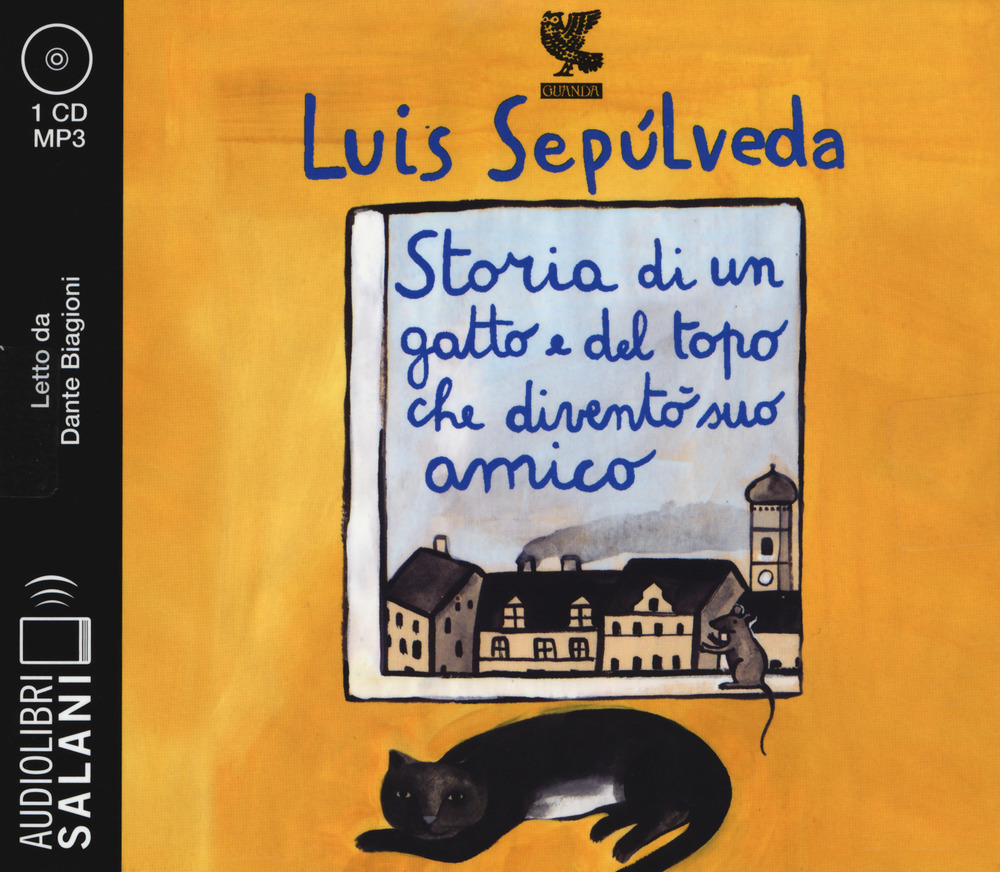 Storia di un gatto e del topo che diventò suo amico letto da Dante Biagioni. Audiolibro. CD Audio formato MP3