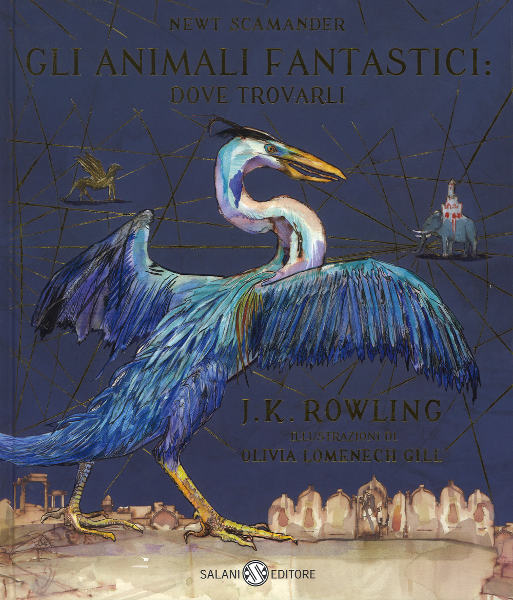 Gli animali fantastici: dove trovarli. Newt Scamander. Ediz. a colori