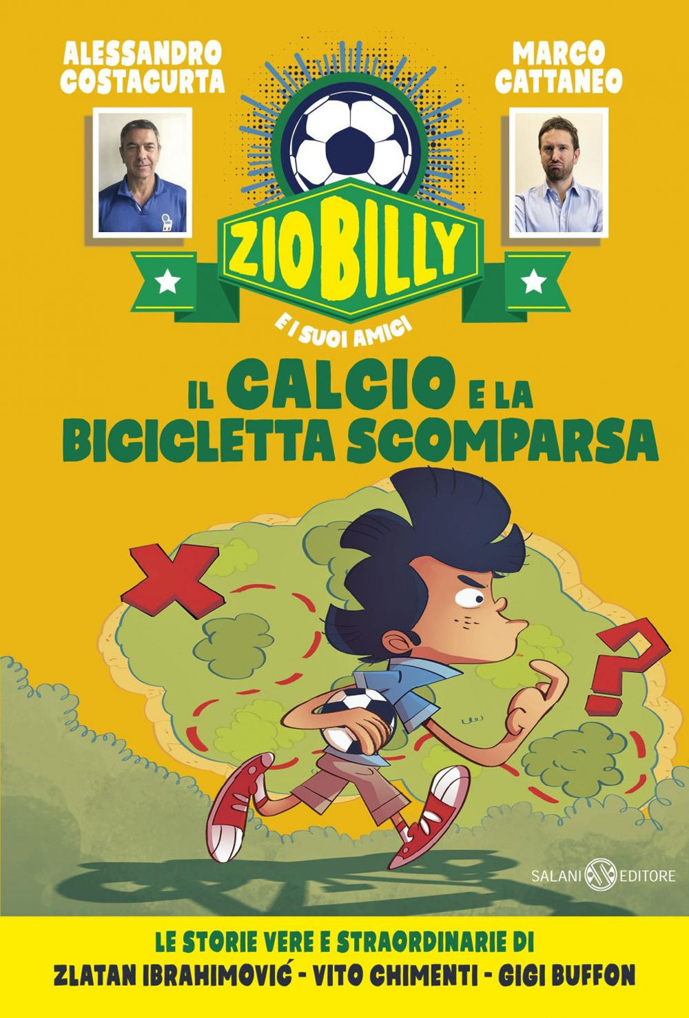 Il calcio e la bicicletta scomparsa. Zio Billy e i suoi amici