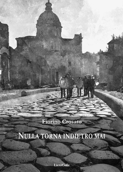 Nulla torna indietro mai