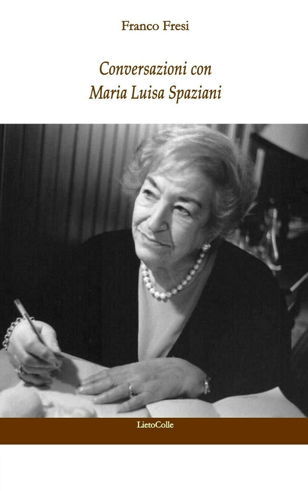 Conversazioni con Maria Luisa Spaziani