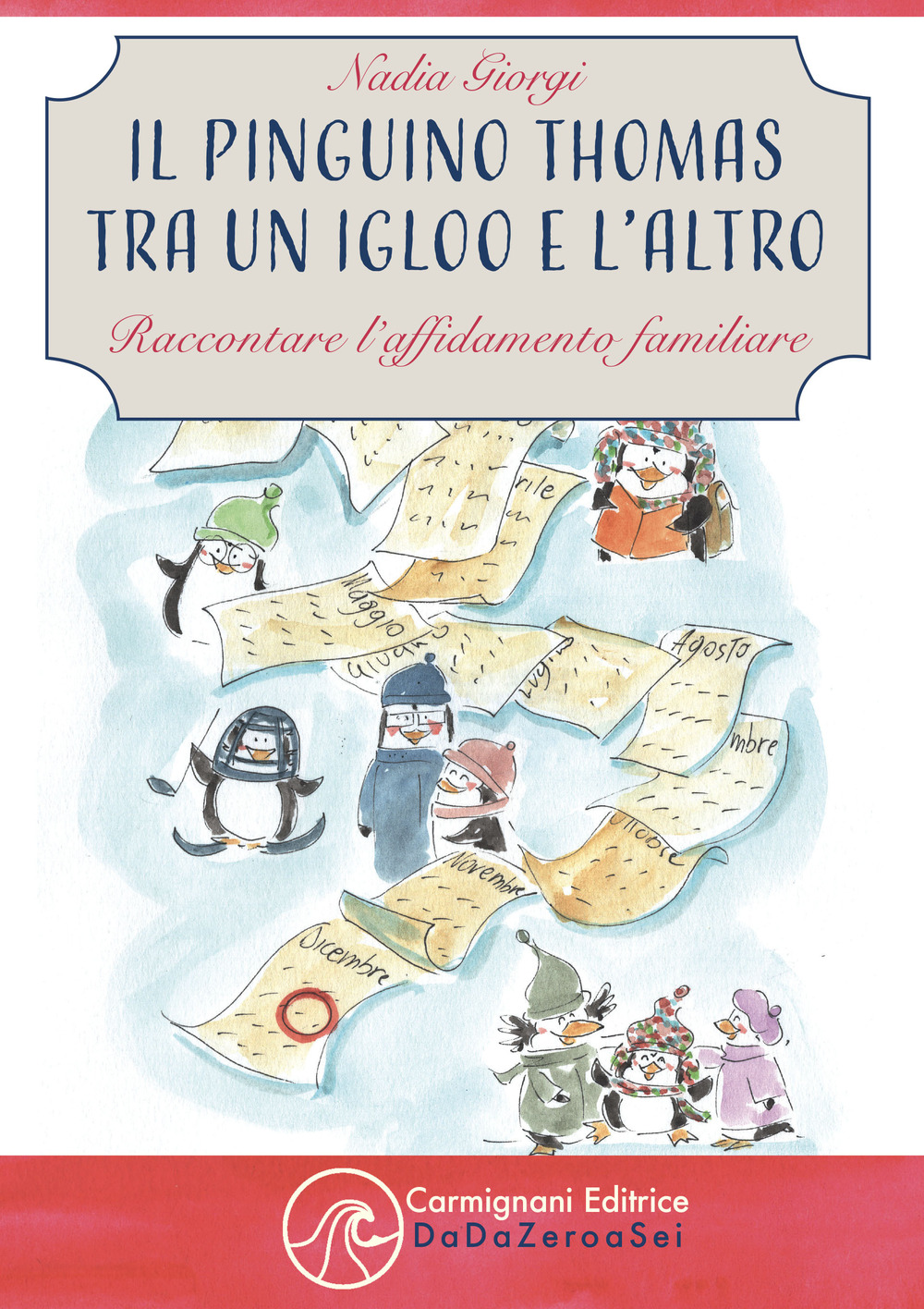 Il pinguino Thomas tra un igloo e l'altro. Raccontare l'affidamento familiare