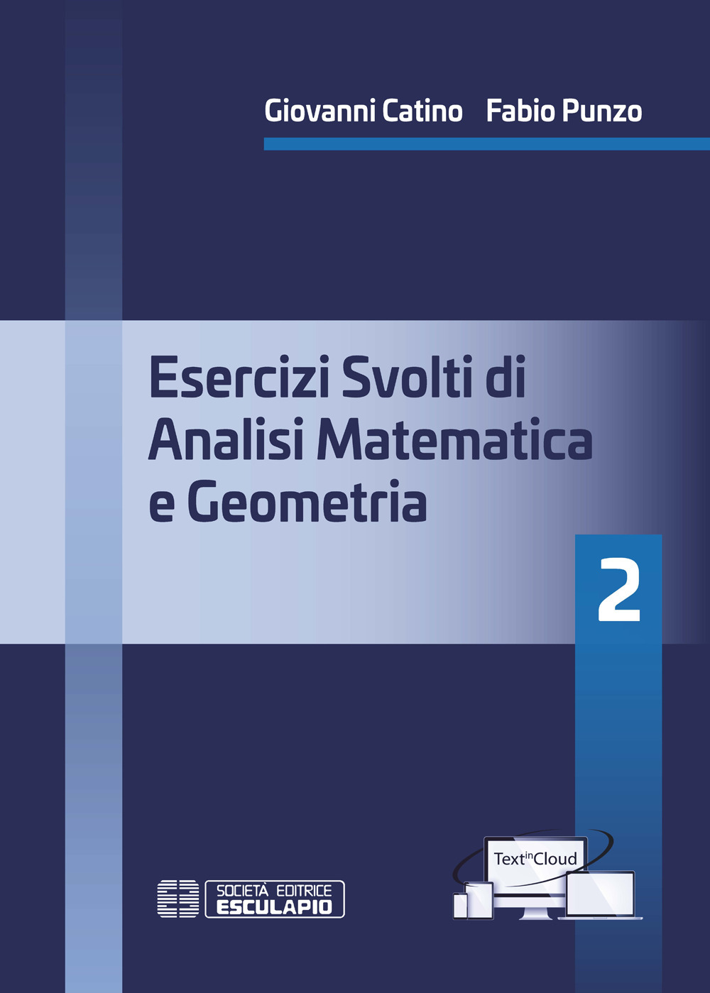 Esercizi svolti di analisi matematica e geometria 2. Con TextInCloud