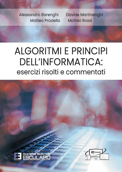 Algoritmi e principi dell'informatica: esercizi risolti e commentati