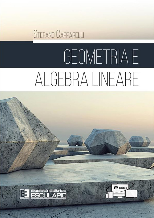 Geometria e algebra lineare. Con Contenuto digitale per accesso online