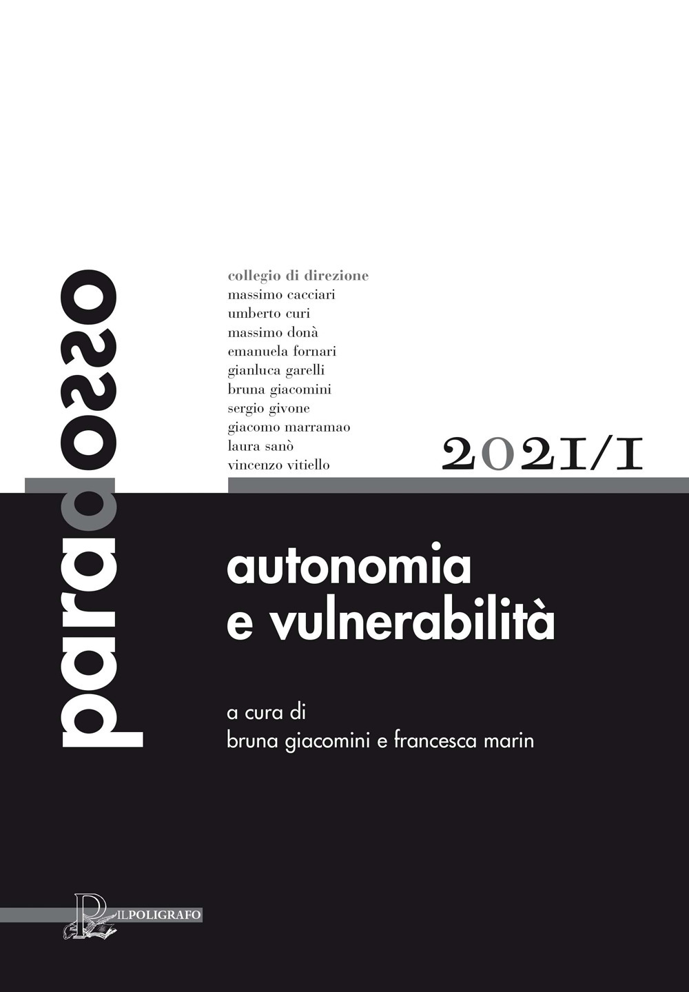 Paradosso. Rivista di filosofia (2021). Vol. 1: Autonomia e vulnerabilità