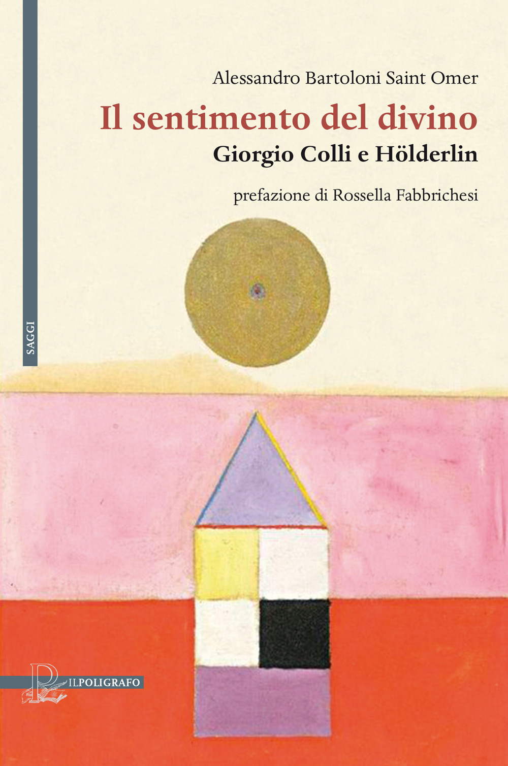 Il sentimento del divino. Giorgio Colli e Hölderlin