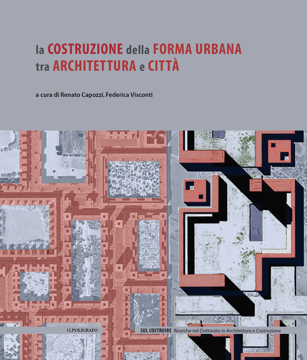 La costruzione della forma urbana tra architettura e città