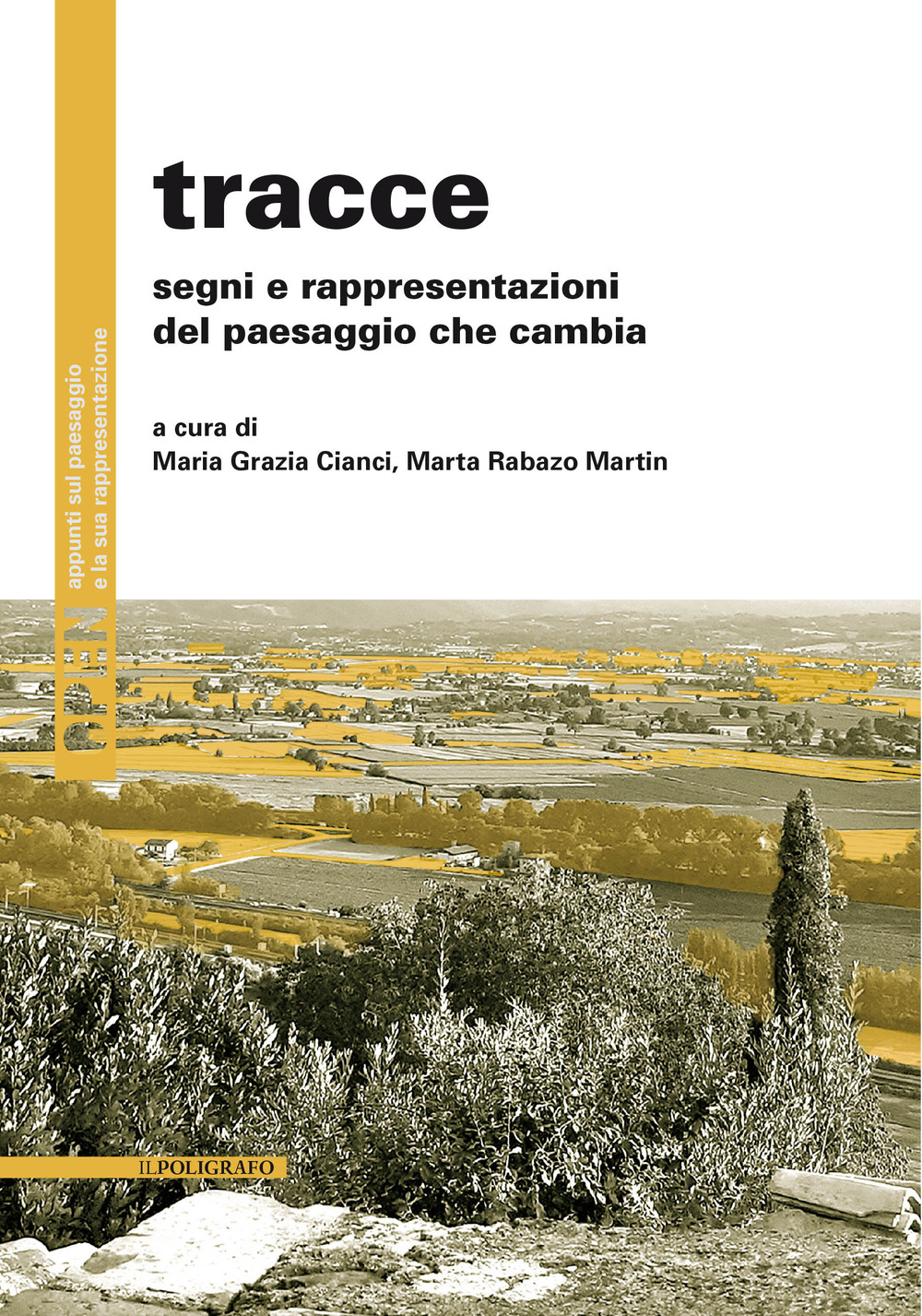 Tracce. Segni e rappresentazioni del paesaggio che cambia