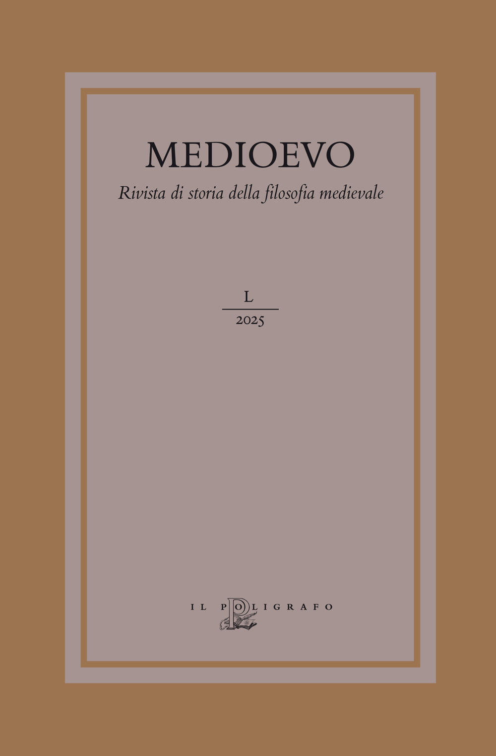 Medioevo. Rivista di storia della filosofia medievale (2025). Vol. 50