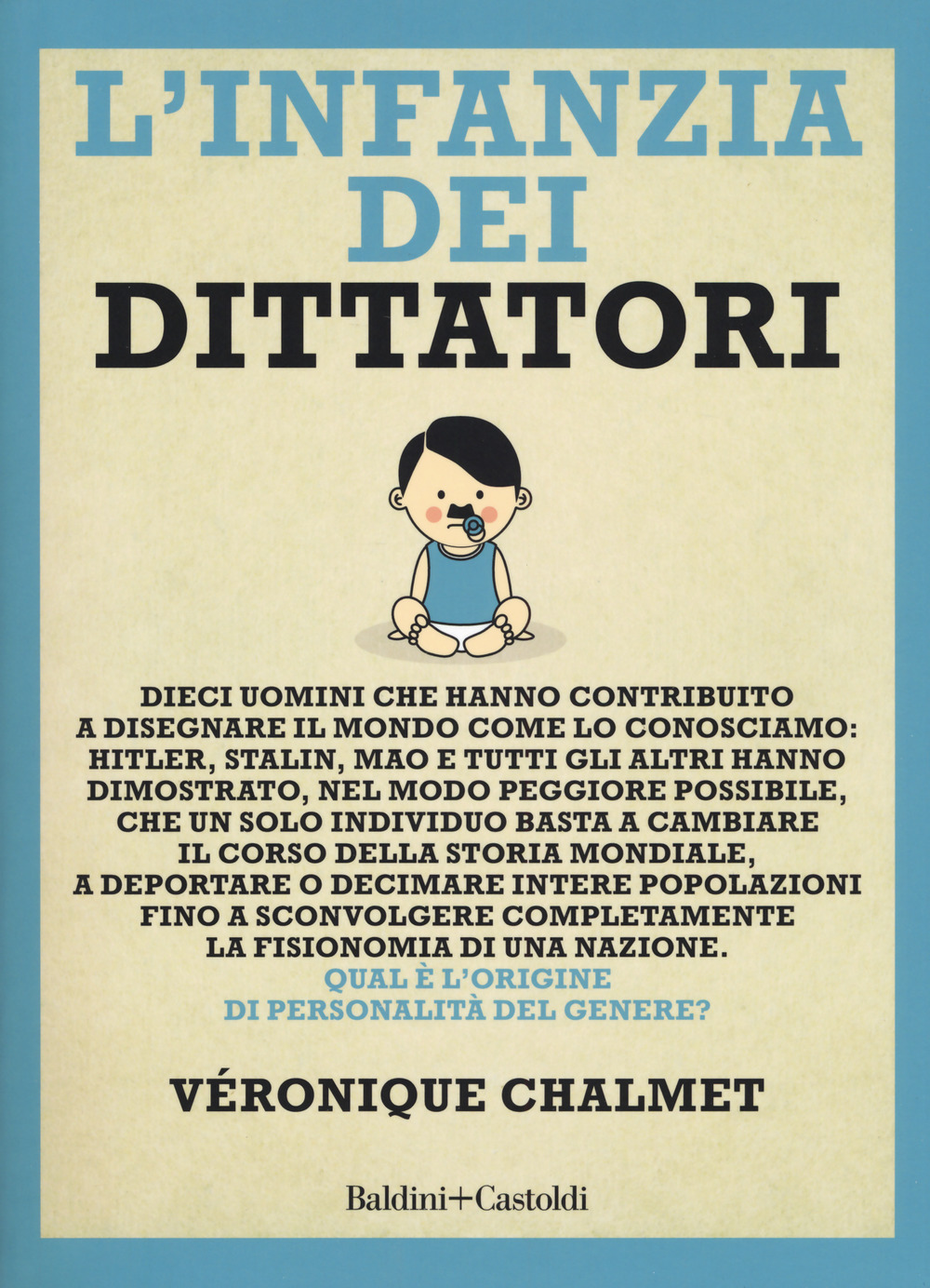 L'infanzia dei dittatori