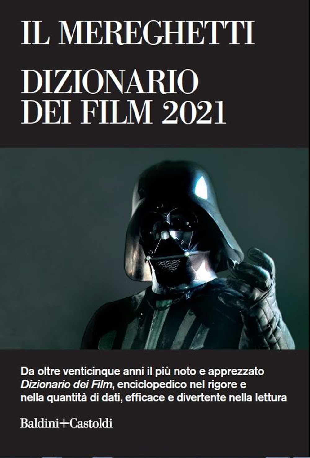 Il Mereghetti. Dizionario dei film 2021