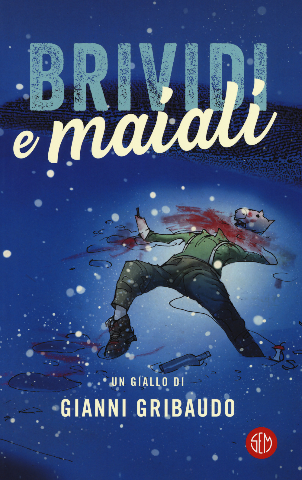 Brividi e maiali