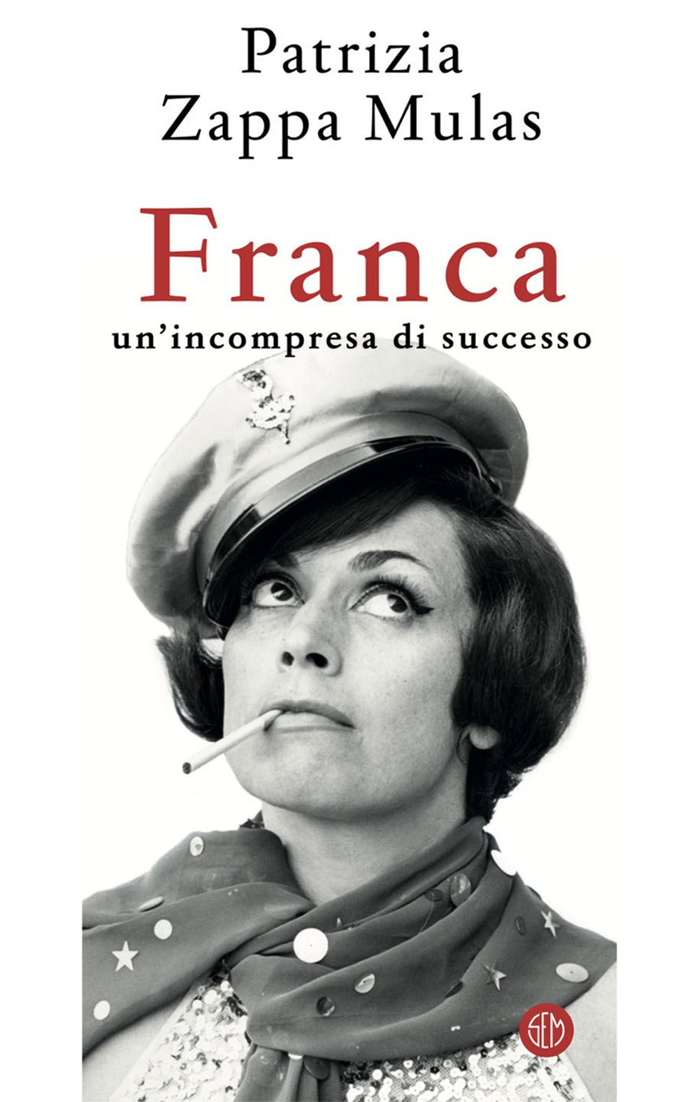 Franca. Un'incompresa di successo