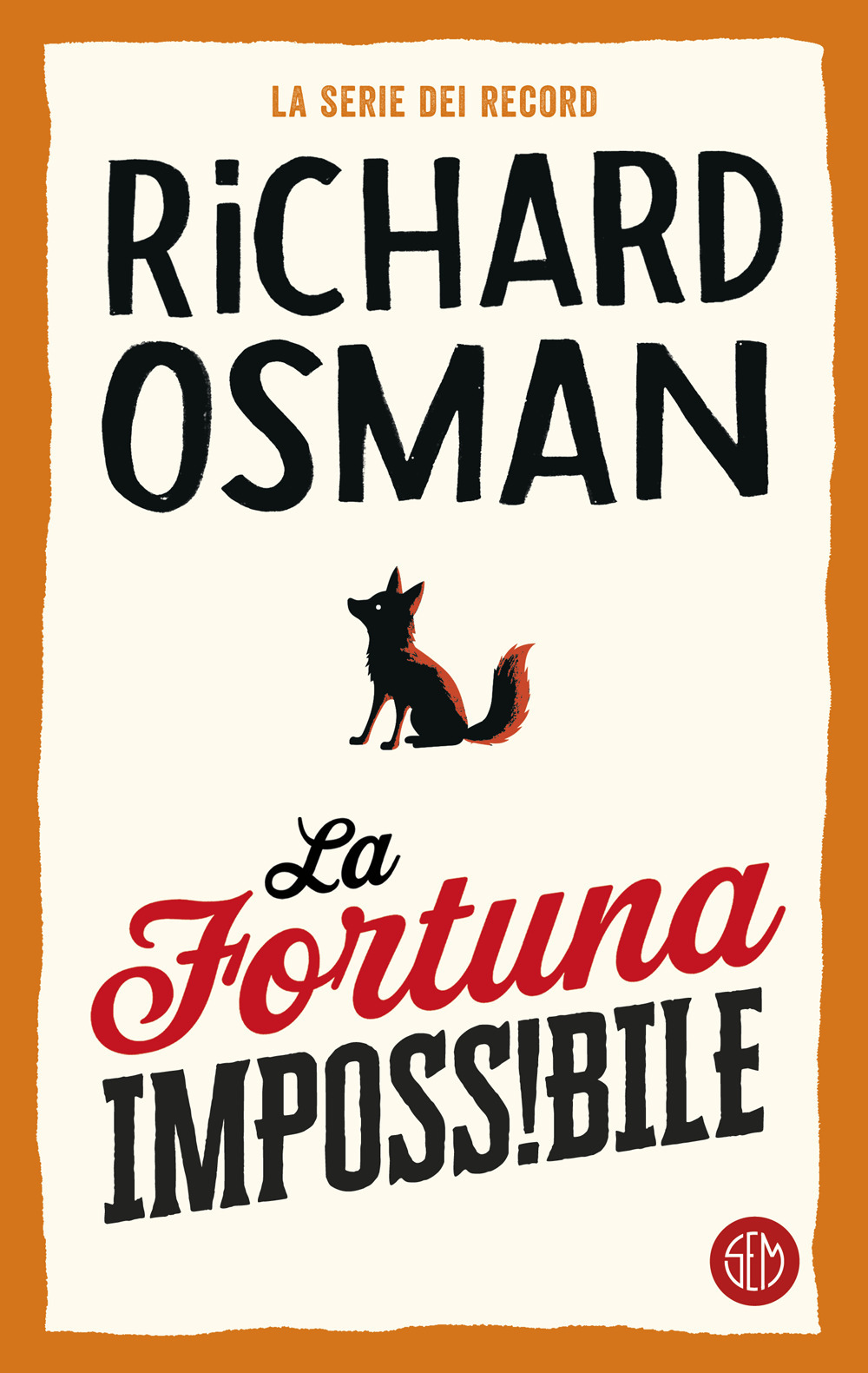 La fortuna impossibile