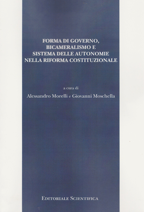 Forma di governo, bicameralismo e sistema delle autonomie nella riforma costituzionale