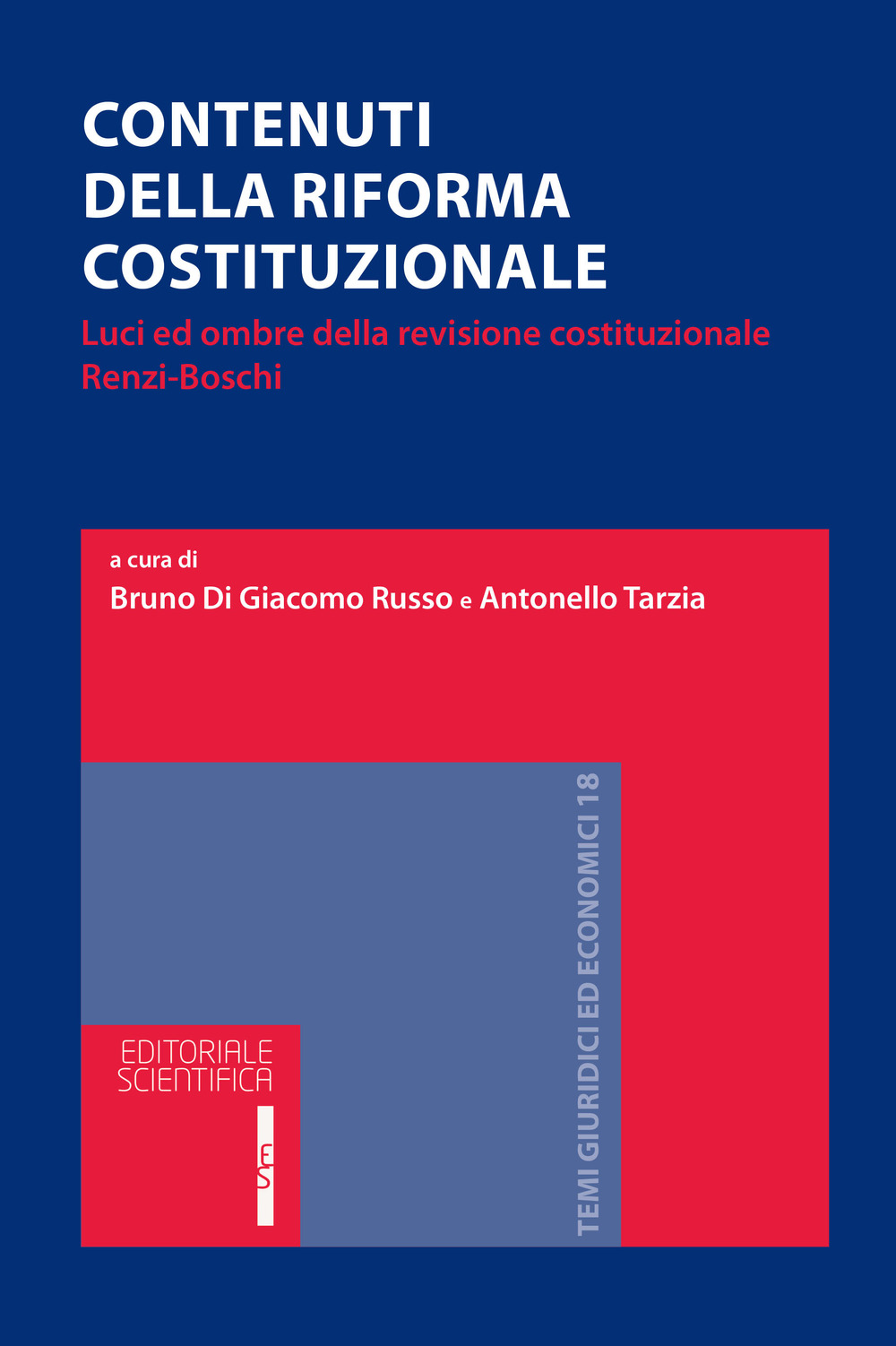 Contenuti della riforma costituzionale. Luci ed ombre della revisione costituzionale Renzi-Boschi