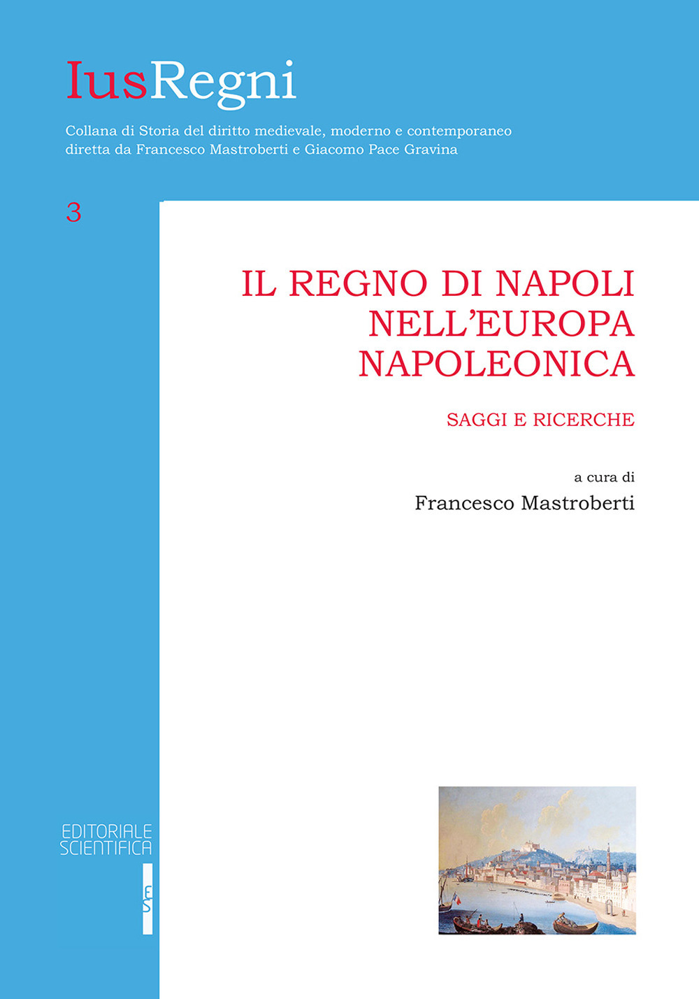 Il Regno di Napoli nell'Europa napoleonica. Saggi e ricerche