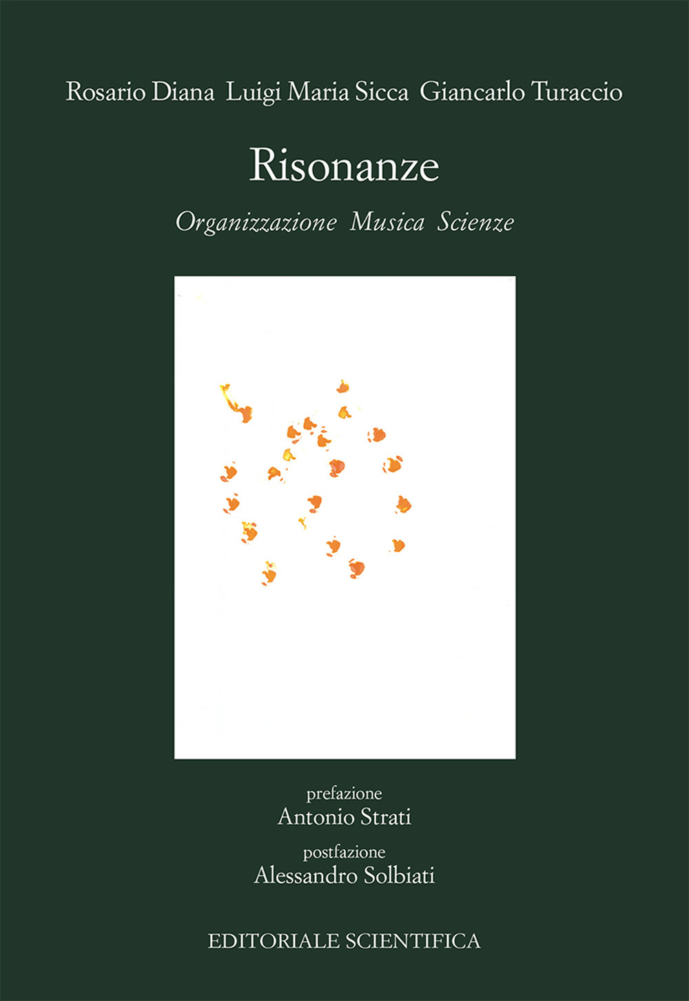 Risonanze. Organizzazione, musica, scienze