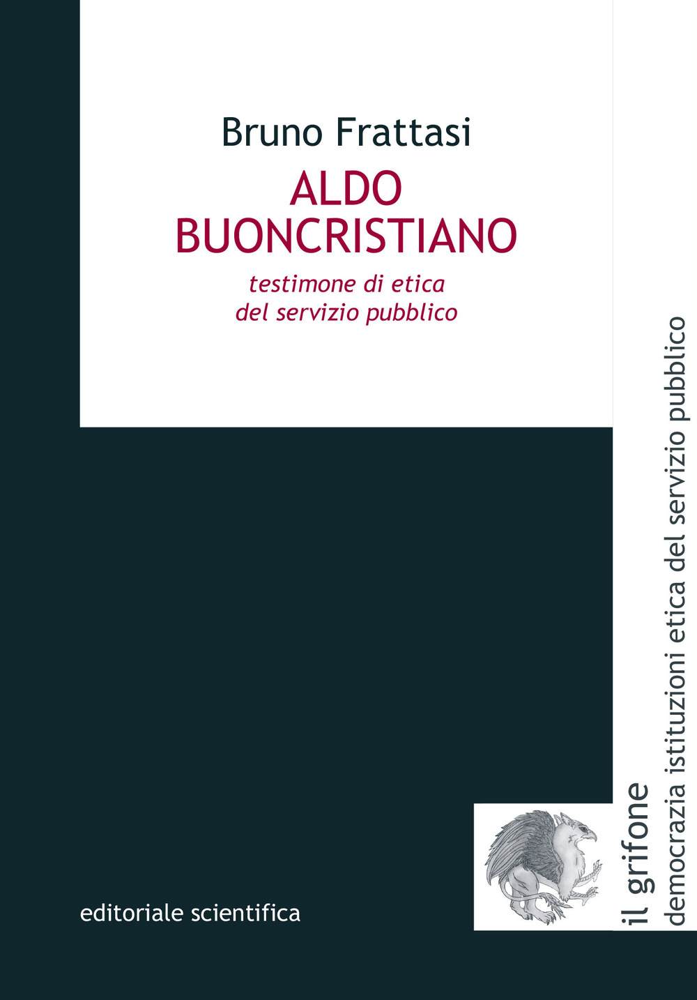 Aldo Buoncristiano. Testimone di etica del servizio pubblico