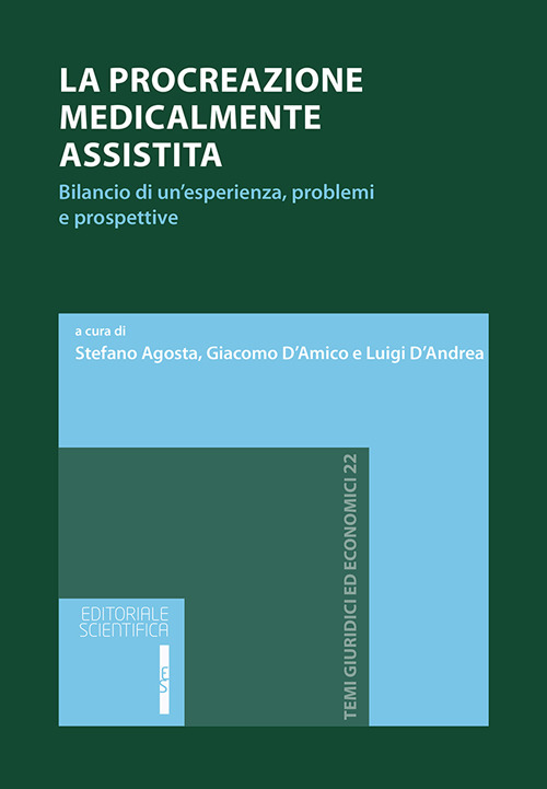 La procreazione medicalmente assistita. Bilancio di un'esperienza, problemi e prospettive