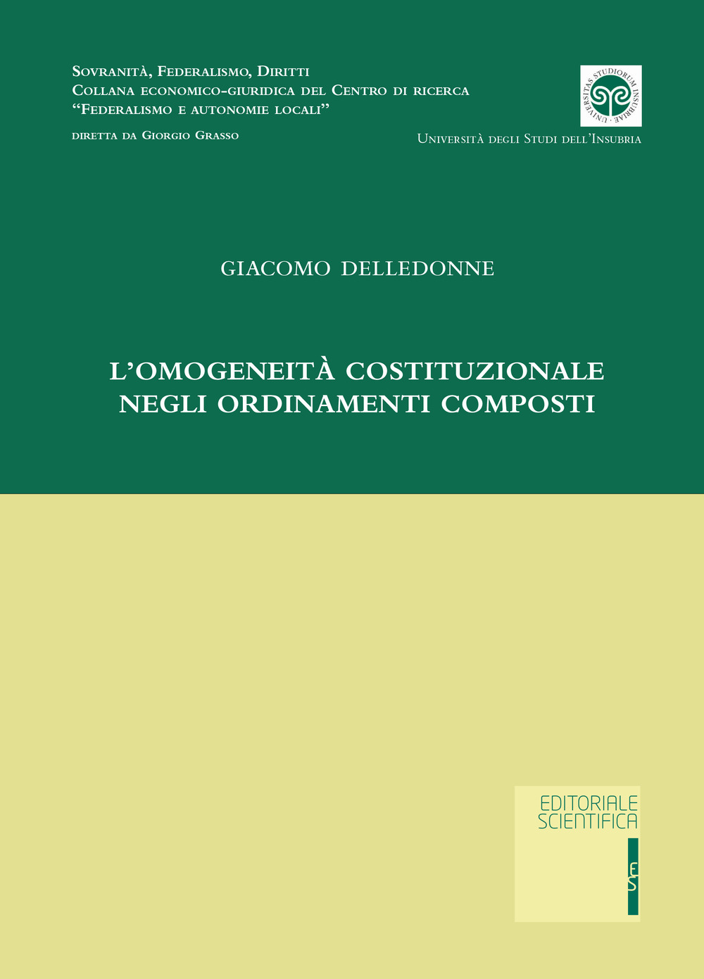 L'omogeneità costituzionale negli ordinamenti composti